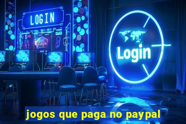 jogos que paga no paypal